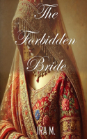 The Forbidden Bride: A Sweet, Clean and Wholesome Romance(2 Shanaya and Kaustubh)