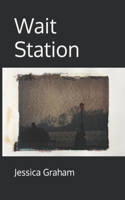 Wait Station