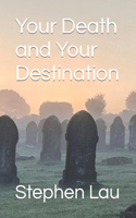 Your Death and Your Destination