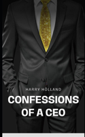 Confessions of a CEO