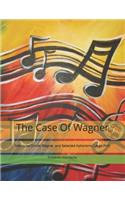 Case Of Wagner