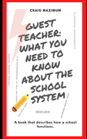 Guest Teacher: What You Need To Know About The School System