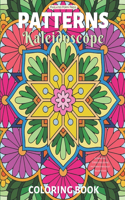 Patterns Kaleidoscope Coloring Book: 50 Amazing, Stress-Relieving Patterns for Adult Relaxation