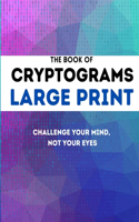 The Book of Cryptograms Large Print