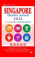 Singapore Travel Guide 2022
