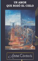 Un amor que rozó el cielo