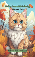 Fall in Love with Coloring Kittens & Cats