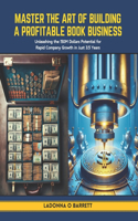 Master the Art of Building a Profitable Book Business