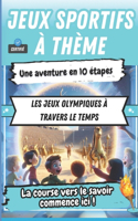 Les Jeux Olympiques à Travers le Temps