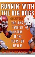 Runnin' with the Big Dogs
