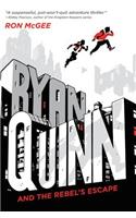 Ryan Quinn and the Rebel's Escape