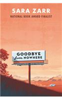 Goodbye from Nowhere