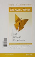 College Experience, The, Student Value Edition Plus New Mylab Student Success with Pearson Etext -- Access Card Package