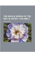The Whole Works of the REV. W. Bates (Volume 2)
