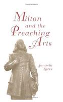 Milton and the Preaching Arts