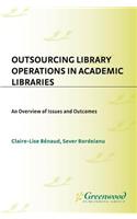 Outsourcing Library Operations in Academic Libraries