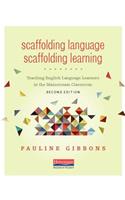 Scaffolding Language, Scaffolding Learning, Second Edition