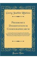 Prodromus Dissertationum Cosmographicarum: Continens Mysterium Cosmographicum de Admirabili Proportione Orbium Coelestium, Deque Causis Coelorum Numeri, Magnitudinis, Motuumque Periodicorum Genuinis Et Propriis, Demonstratum Per Quinque Regularia C