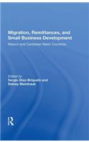 Migration, Remittances, and Small Business Development