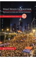 What Holds Us Together: Popular Culture and Social Cohesion