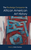 Routledge Companion to African American Art History