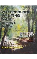 Watercolour Painting Made Simple Vol.2