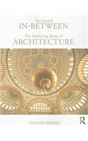 Sacred In-Between: The Mediating Roles of Architecture