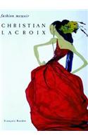 Christian Lacroix: (Fashion Memoir)