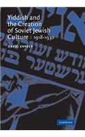 Yiddish and the Creation of Soviet Jewish Culture: 1918 1930