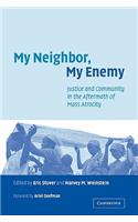 My Neighbor, My Enemy