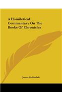 A Homiletical Commentary On The Books Of Chronicles: (English)