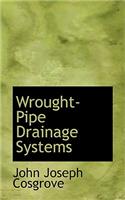 Wrought-Pipe Drainage Systems