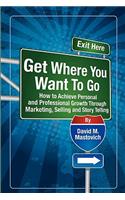 Get Where You Want To Go