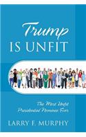 Trump IS UNFIT