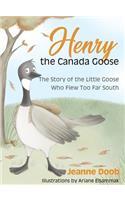 Henry the Canada Goose