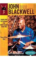 John Blackwell: Technique, Grooving and Showmanship