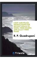 Light and Peace: Instructions for Devout Souls to Dispel Their Doubts and Allay Their Fears