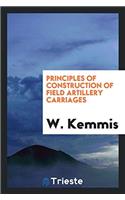 Principles of  Construction of Field Artillery Carriages