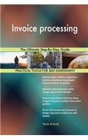 Invoice processing The Ultimate Step-By-Step Guide