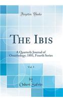 The Ibis, Vol. 5: A Quarterly Journal of Ornithology; 1881, Fourth Series (Classic Reprint)