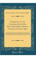 Oversight of the Insurance Industry; Blue Cross/Blue Shield National Capital Area: Hearings Before the Permanent Subcommittee on Investigations of the Committee on Governmental Affairs, United States Senate, One Hundred Third Congress, First Sessio