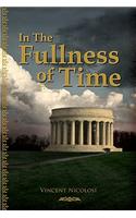 In the Fullness of Time