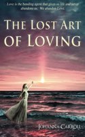 The Lost Art of Loving