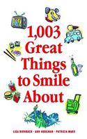 1,003 Great Things to Smile about