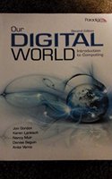 Our Digital World: Introduction to Computing