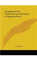 Language of the Pentateuch in its Relation to Egyptian Part 1