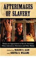 Afterimages of Slavery