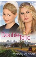 Double Take: A Novel