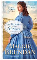 The Trouble with Patience – A Novel
