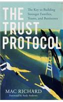 The Trust Protocol: The Key to Building Stronger Families, Teams, and Businesses(English)